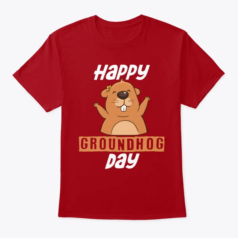 Happy Groundhog Day Shirt