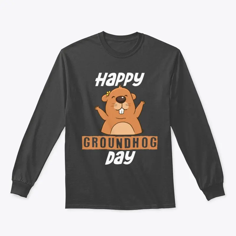 Happy Groundhog Day Shirt