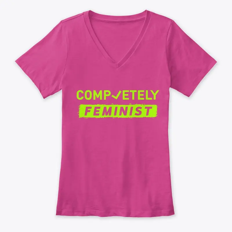 Completely Feminist T-Shirt