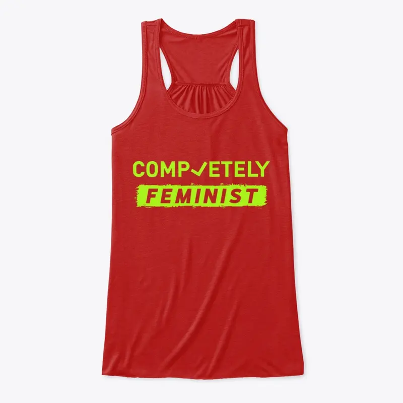 Completely Feminist T-Shirt